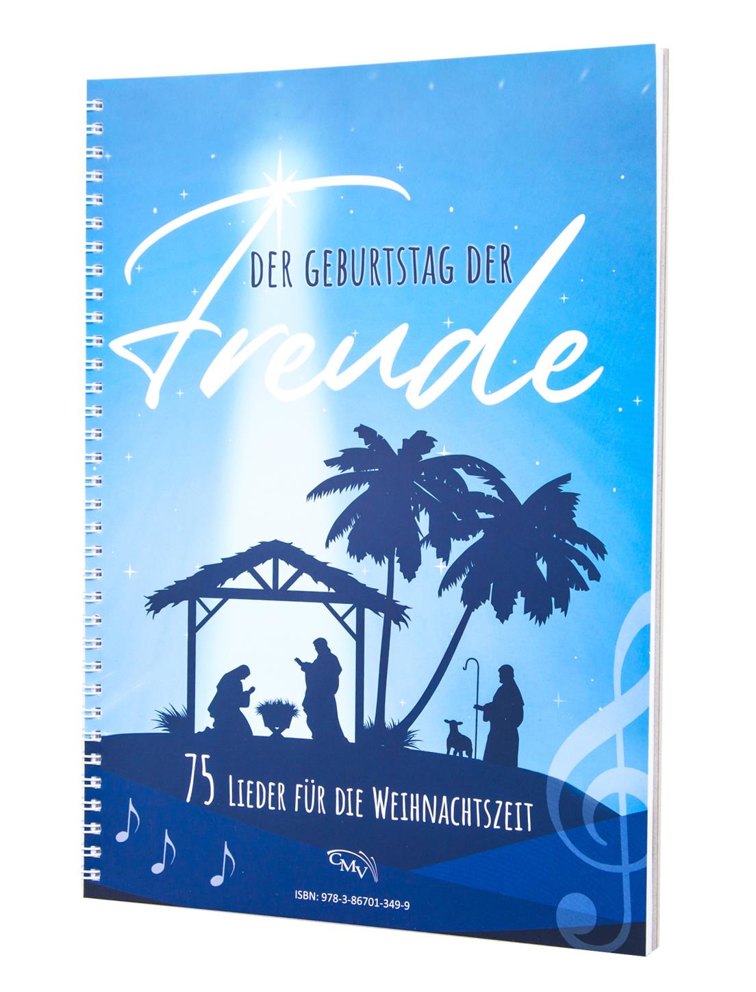 Der Geburtstag der Freude - 75 Weihnachtslieder