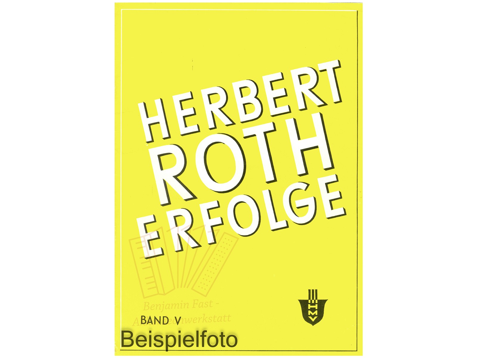 Herbert Roth Erfolge 5 - Antiquariat Herbert Roth Erfolge 5 - Antiquariat