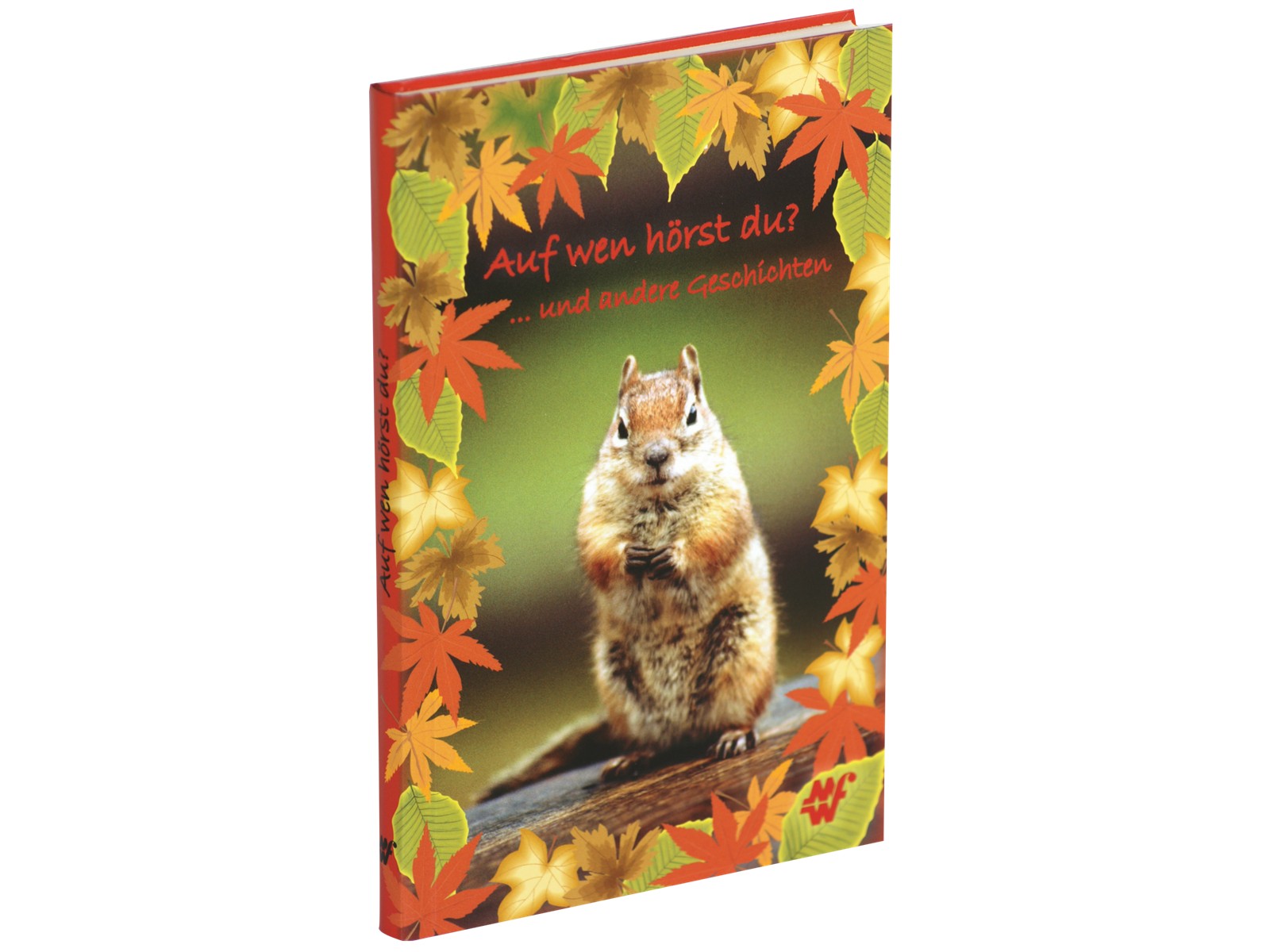 Auf wen hörst du ? ...und andere Geschichten