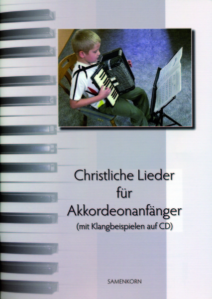 Christliche Lieder für Akkordeonanfänger mit CD