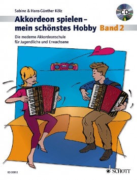 Akkordeon spielen - mein schönstes Hobby 2, Kölz