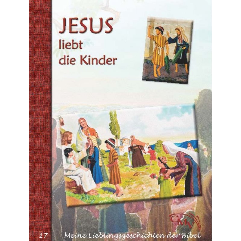 Jesus liebt die Kinder Jesus liebt die Kinder