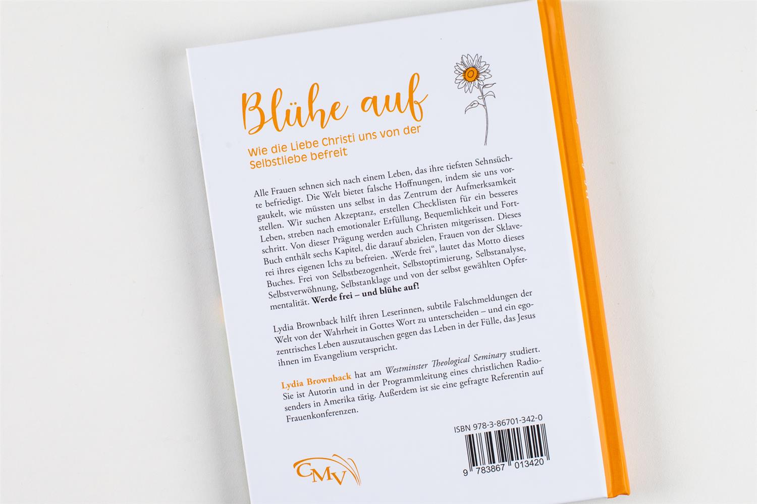 Blühe auf - Wie die Liebe Christi uns von der Selbstliebe befreit Blühe auf - Wie die Liebe Christi uns von der Selbstliebe befreit