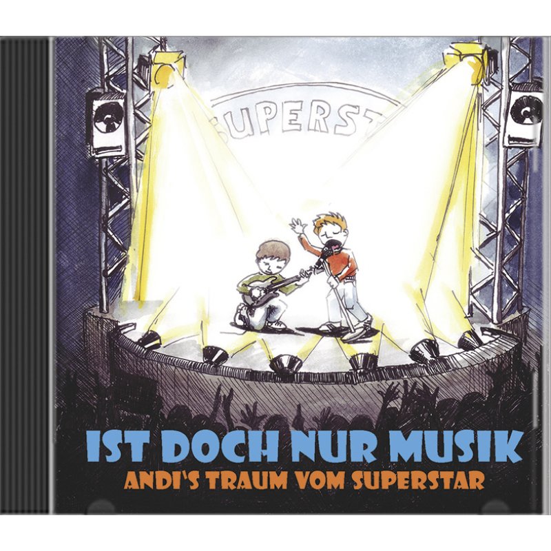 Ist doch nur Musik - Andi's Traum vom Superstar Ist doch nur Musik - Andi's Traum vom Superstar