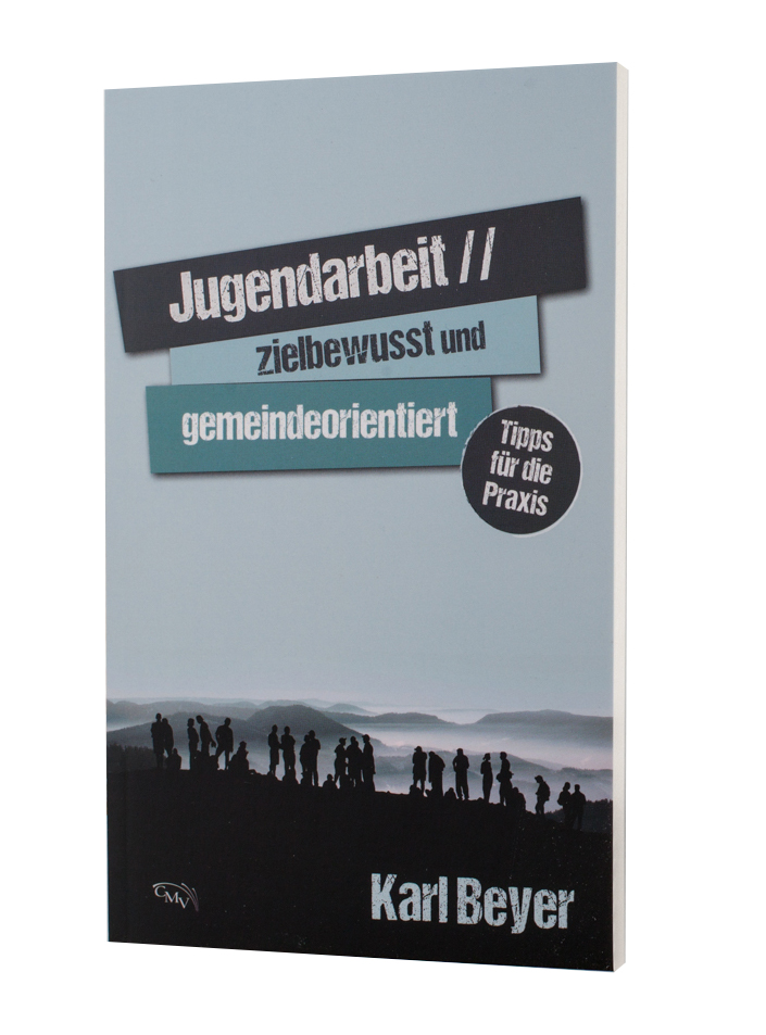 Jugendarbeit - zielbewusst und gemeindeorientiert