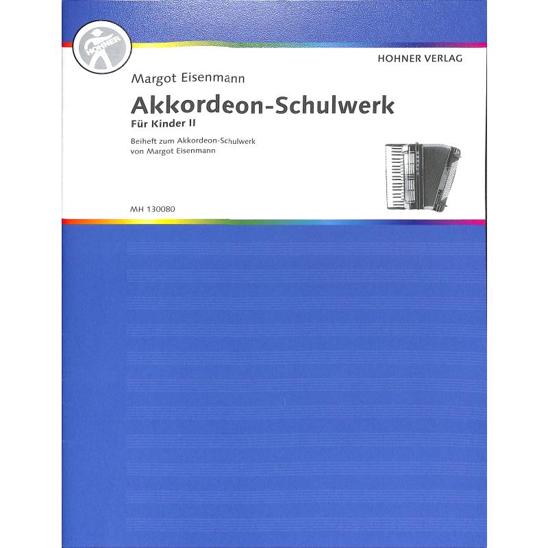 Akkordeon-Schulwerk Für Kinder 2, Eisenmann