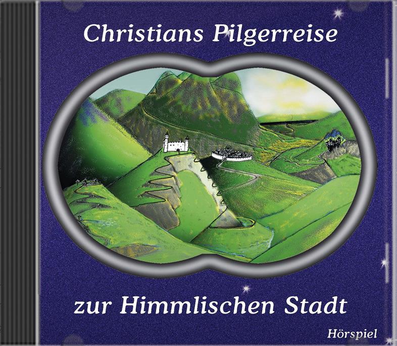 Christians Pilgerreise zur Himmlischen Stadt