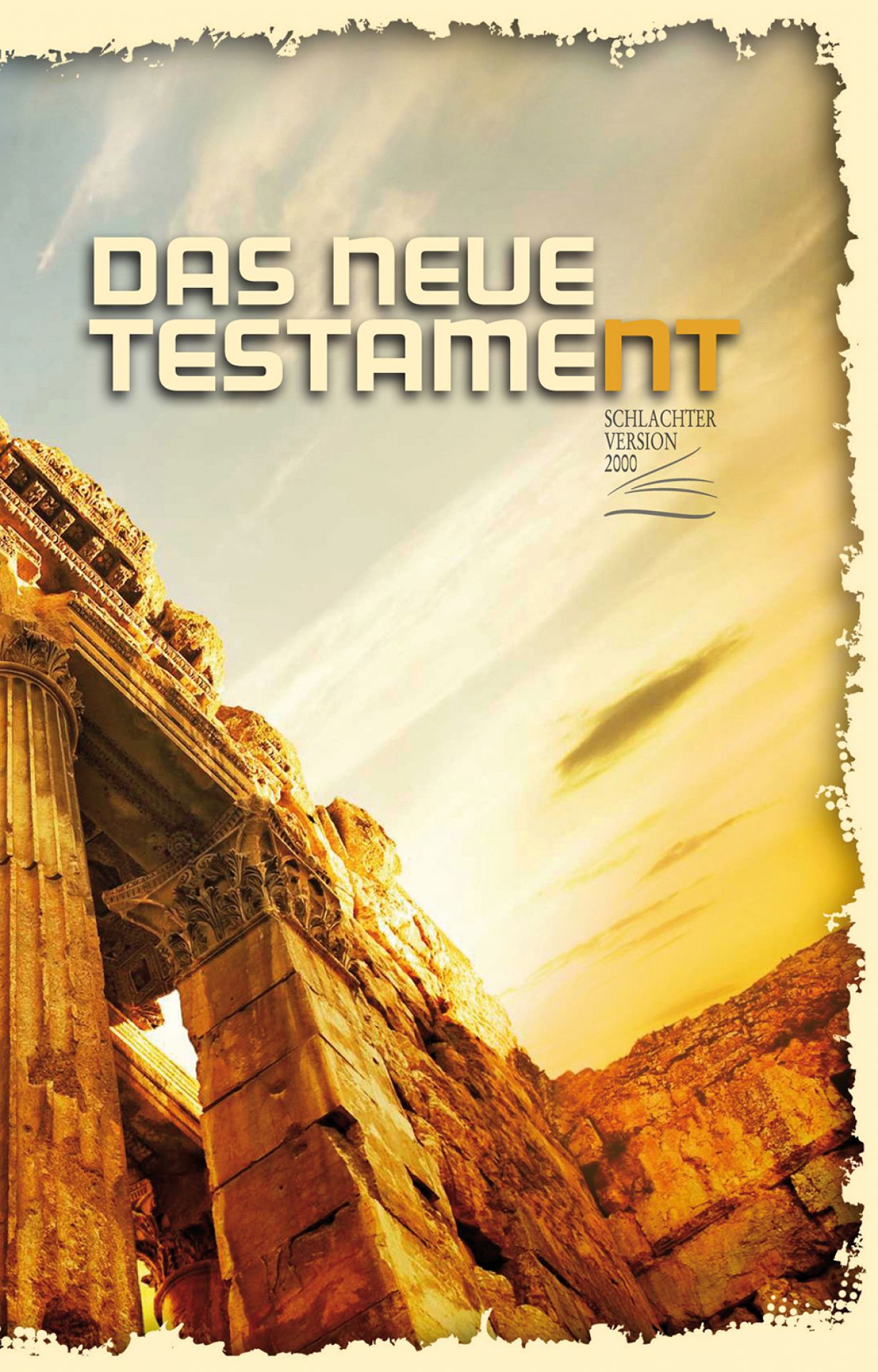 Schlachter Neues Testament - Version 2000 Schlachter Neues Testament - Version 2000