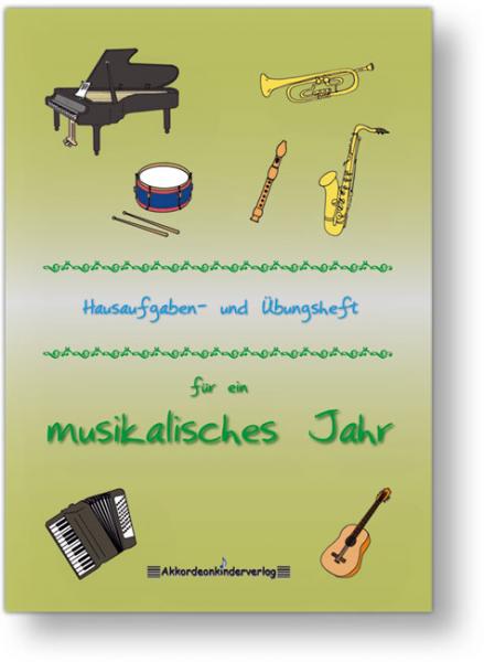 Hausaufgaben- und Übungsheft 3 für ein musikalisches Jahr