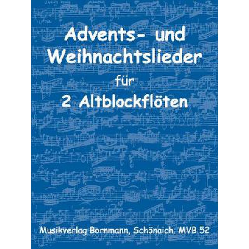 Advents - und Weihnachtslieder für 2 Altblockflöten