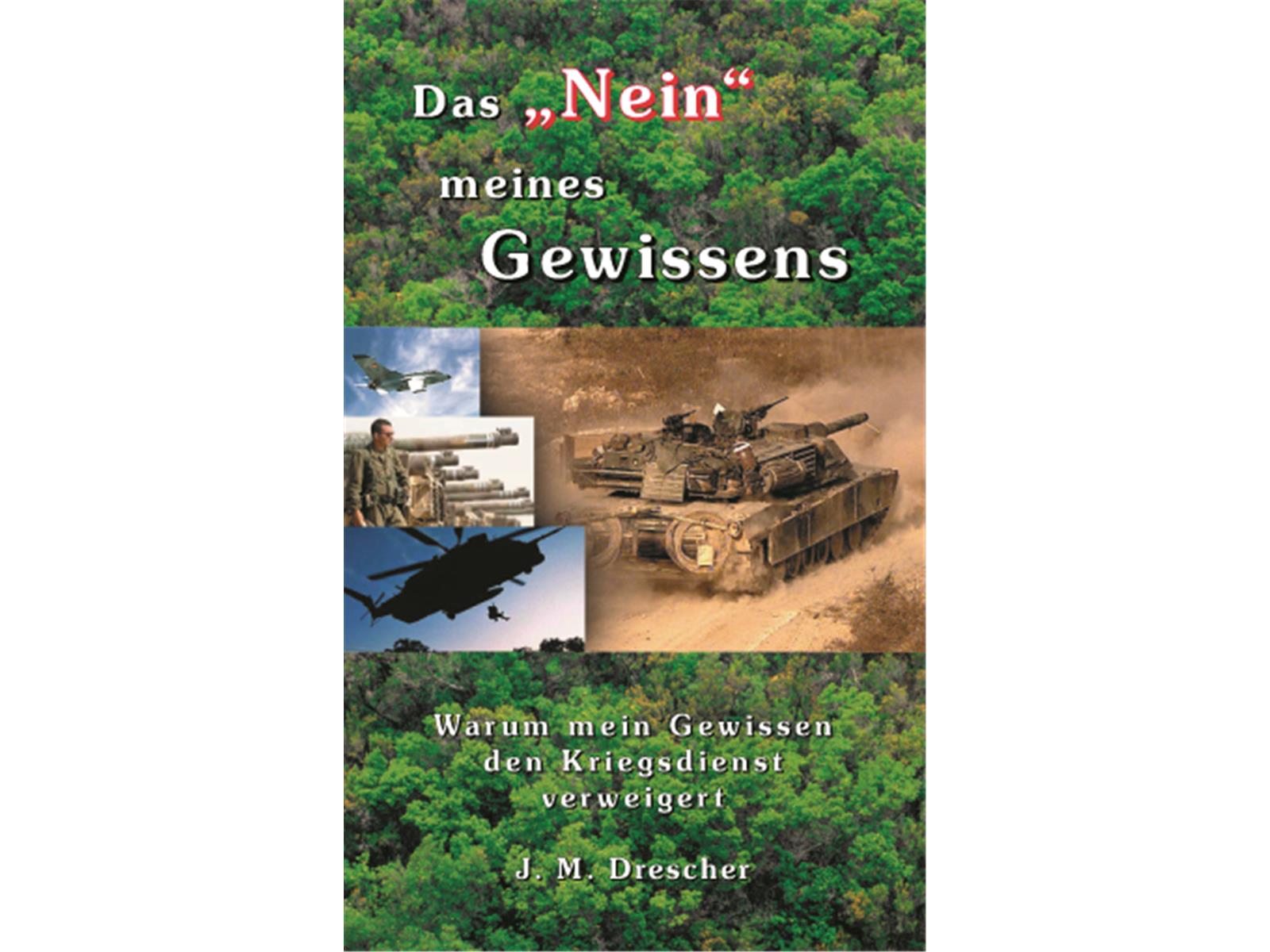 Das "Nein" meines Gewissens, Drescher Das "Nein" meines Gewissens, Drescher