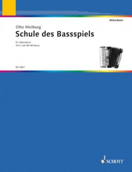 Schule des Bassspiels 2, Akkordeon, Otto Weilburg Schule des Bassspiels 2, Akkordeon, Otto Weilburg