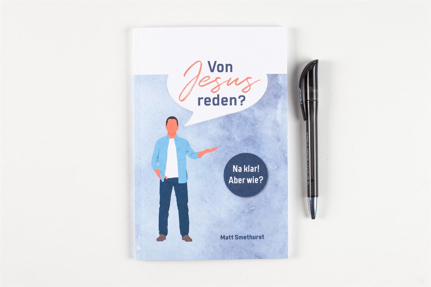 Von Jesus reden? - Na klar! Aber wie?