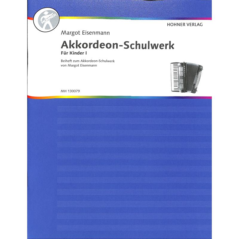 Akkordeon-Schulwerk Für Kinder 1, Eisenmann Akkordeon-Schulwerk Für Kinder 1, Eisenmann
