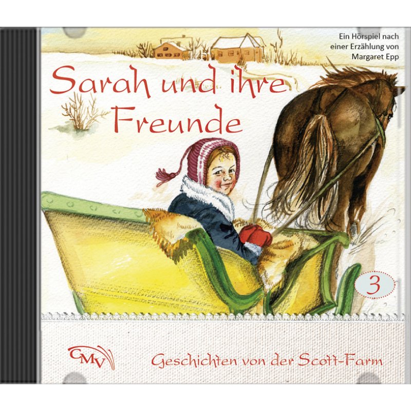 Sarah und ihre Freunde (3) - Hörspiel