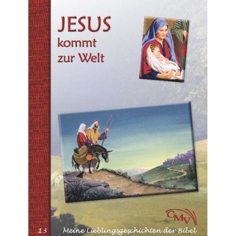 Jesus kommt zur Welt Jesus kommt zur Welt