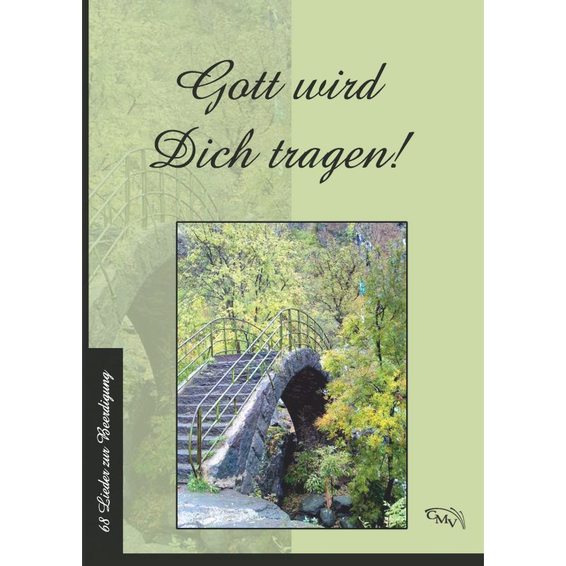 Gott wird dich tragen - Liederheft