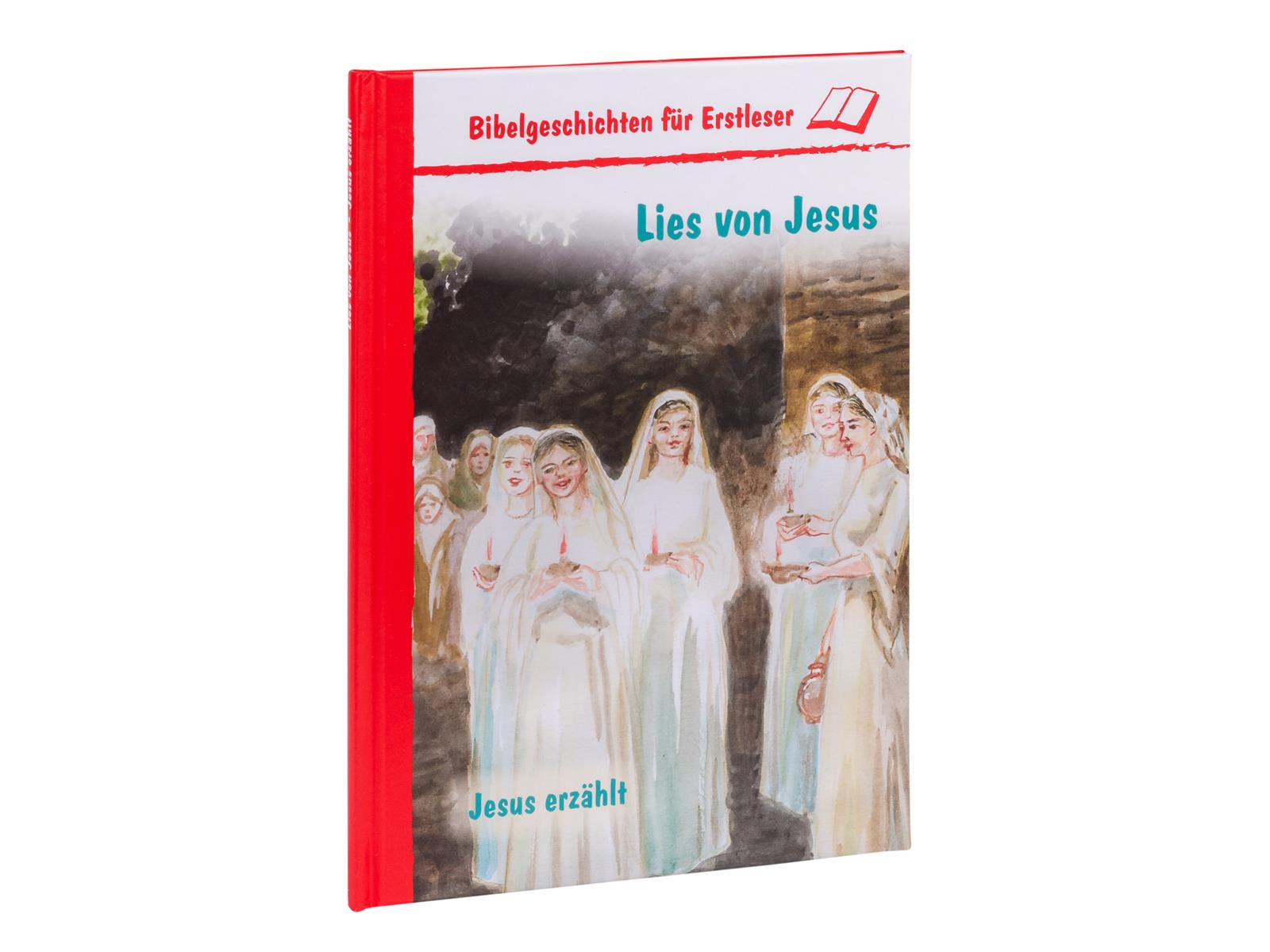 Lies von Jesus - Jesus erzählt Lies von Jesus - Jesus erzählt