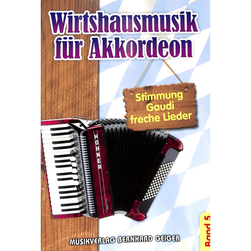 Wirtshausmusik für Akkordeon Band 5 Wirtshausmusik für Akkordeon Band 5