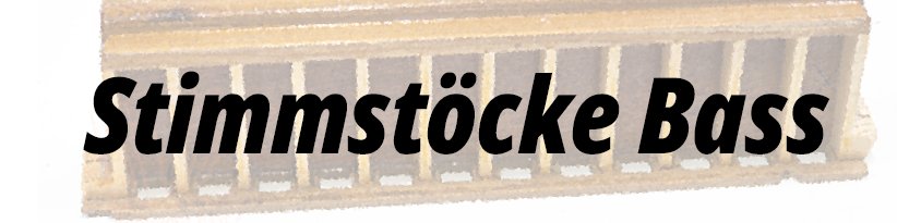 Stimmstöcke Bass