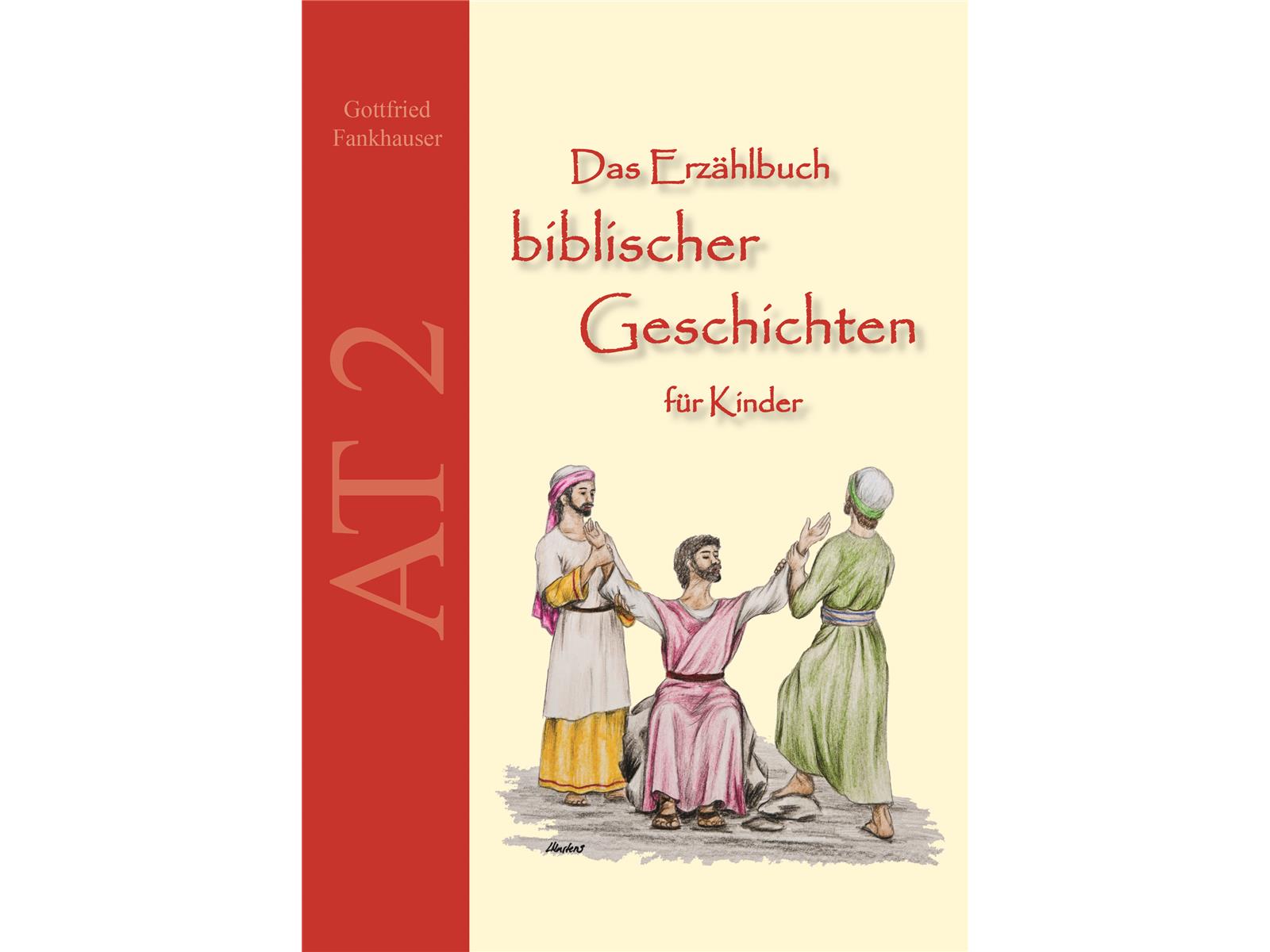 Das Erzählbuch biblischer Geschichten für Kinder - AT 2