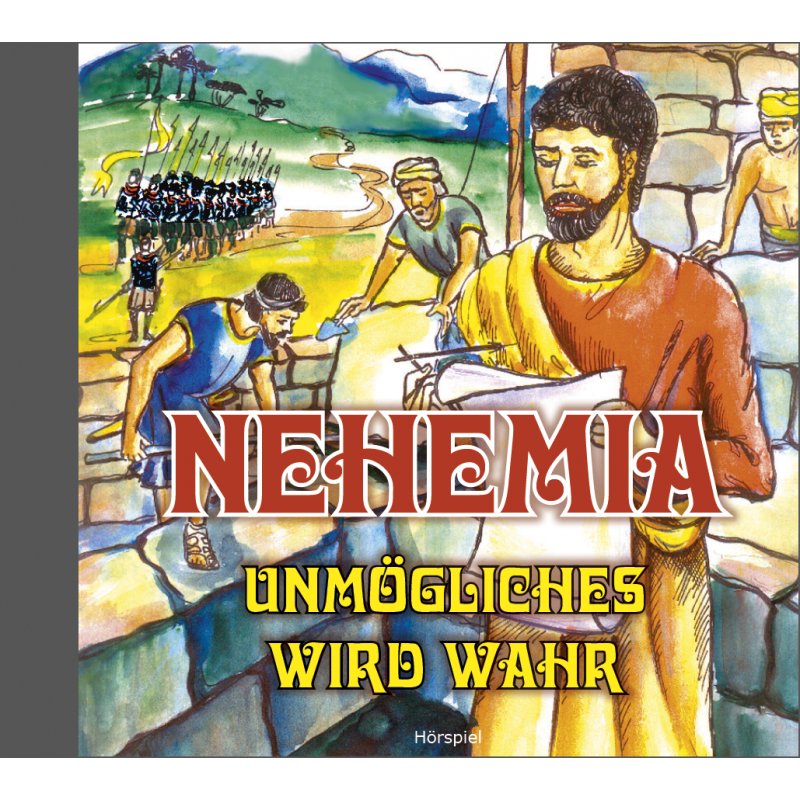 NEHEMIA  - Unmögliches wird wahr - Hörspiel