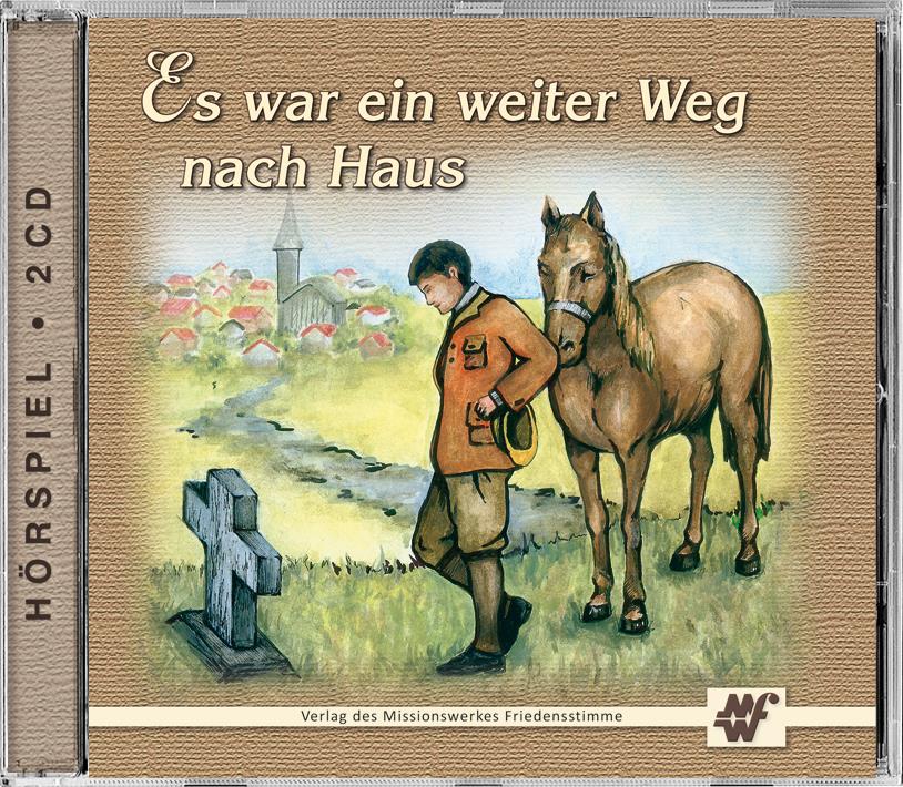 Es war ein weiter Weg nach Haus - HörspielCD