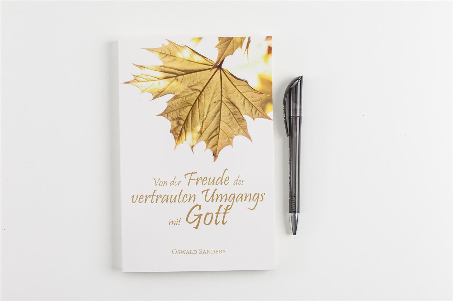 Von der Freude des vertrauten Umgangs mit Gott Von der Freude des vertrauten Umgangs mit Gott
