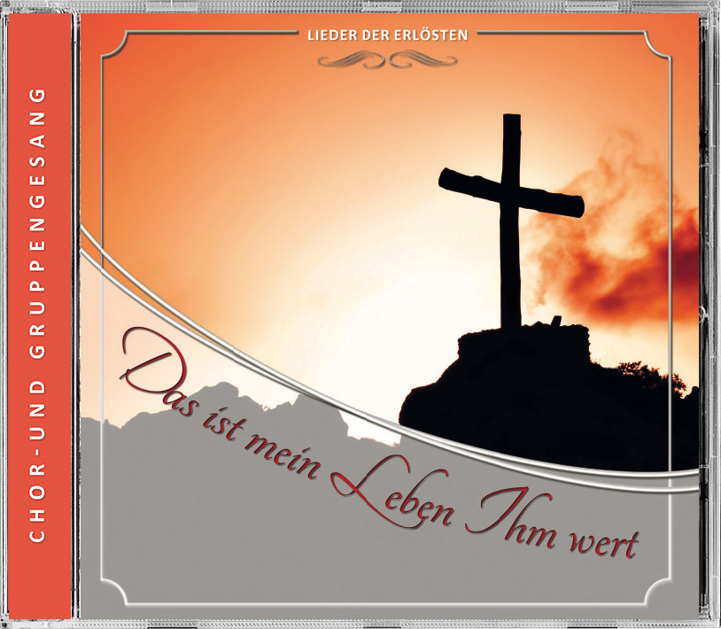 Das ist mein Leben Ihm wert - CD Das ist mein Leben Ihm wert - CD