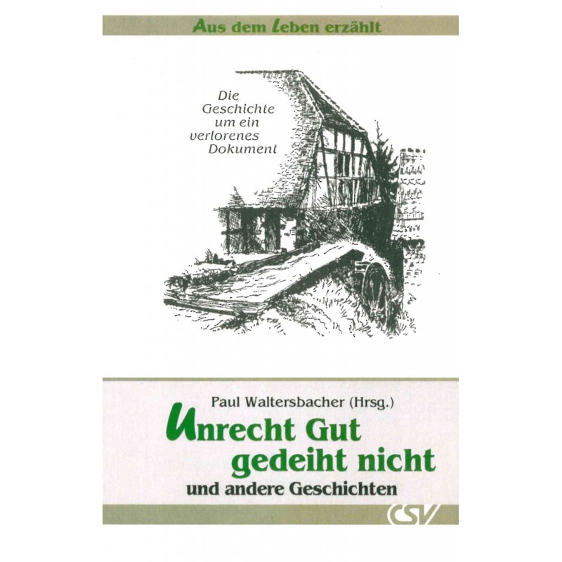 Unrecht Gut gedeiht nicht - Buch